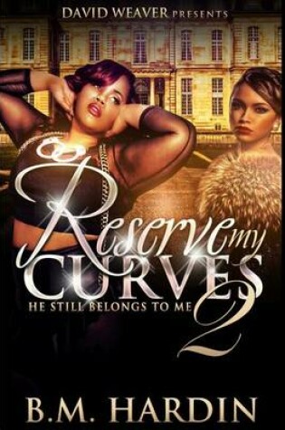 Cover of Reserve My Curves 2
