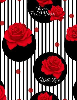 Book cover for Cheers To 50 years with Love