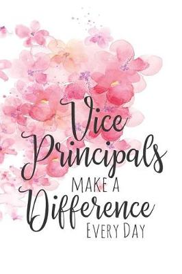 Book cover for Vice Principals Make a Difference Every Day