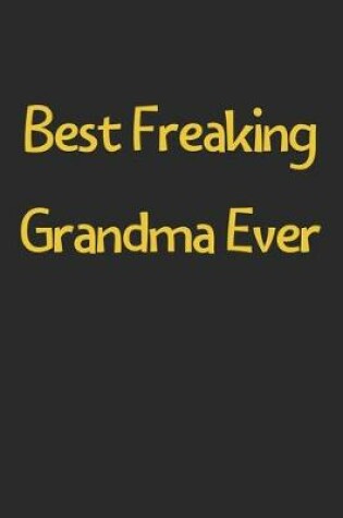 Cover of Best Freaking Grandma Ever