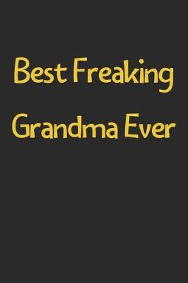 Book cover for Best Freaking Grandma Ever