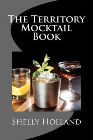 Cover of The Territory Mocktail Book