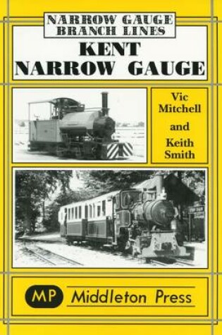 Cover of Kent Narrow Gauge