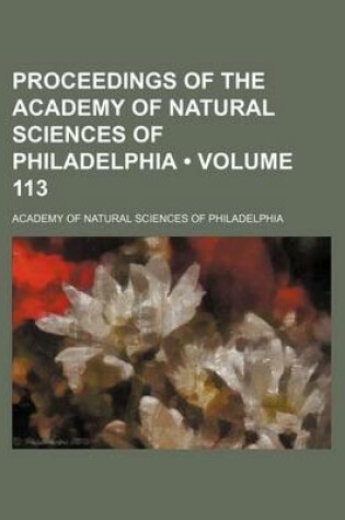 Cover of Proceedings of the Academy of Natural Sciences of Philadelphia (Volume 113)