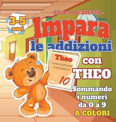 Book cover for Impara le ADDIZIONI con Theo