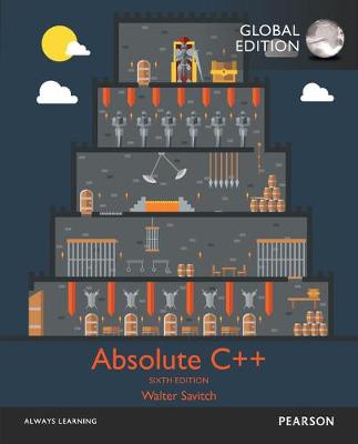 Book cover for Absolute C++ with MyProgrammingLab, Global Edition