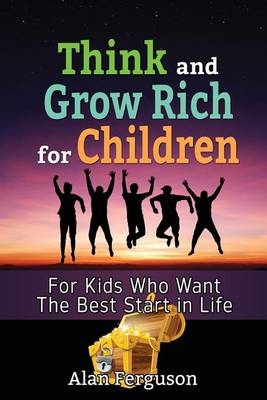 Book cover for Think and Grow Rich for Children