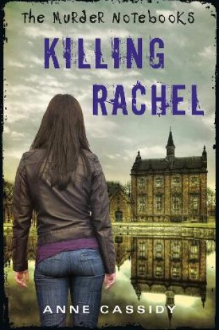 Cover of The Murder Notebooks: Killing Rachel