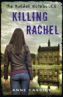 Book cover for The Murder Notebooks: Killing Rachel