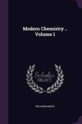 Cover of Modern Chemistry .. Volume 1