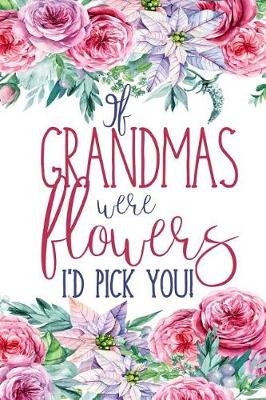 Book cover for If Grandmas Were Flowers