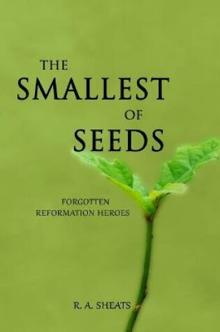 Cover of The Smallest of Seeds