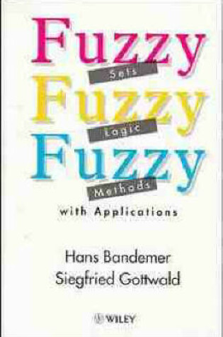 Cover of Fuzzy Sets, Fuzzy Logic, Fuzzy Methods with Applications