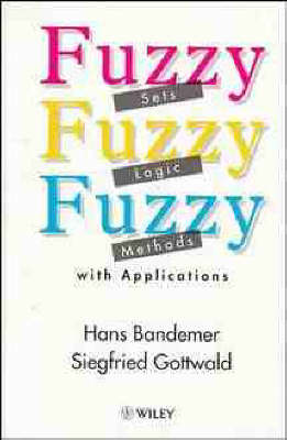 Book cover for Fuzzy Sets, Fuzzy Logic, Fuzzy Methods with Applications