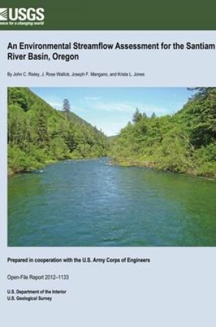 Cover of An Environmental Streamflow Assessment for the Santiam River Basin, Oregon