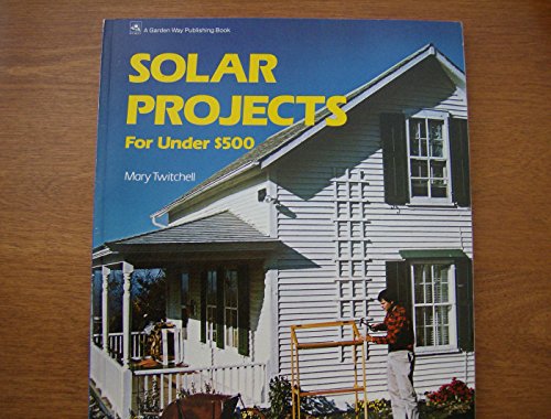 Book cover for Solar Projects for Under 500 Dollars