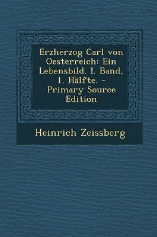 Cover of Erzherzog Carl Von Oesterreich