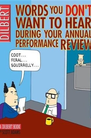 Cover of Words You Don't Want to Hear During Your Annual Performance Review