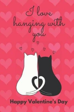 Cover of I Love Hanging with You. Happy Valentine's Day.