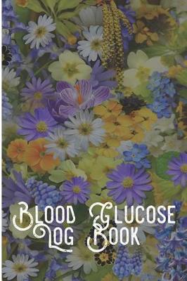 Book cover for Blood Glucose Log Book