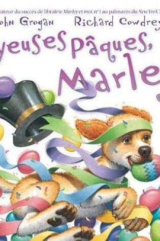 Cover of Joyeuses P?ques, Marley!