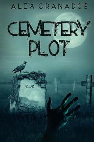 Cover of Cemetery Plot