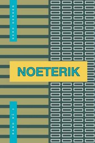 Cover of Noeterik Band 3 - Weisheit Statt Kalter Logik