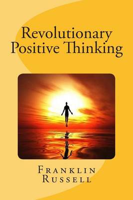 Book cover for Revolutionary Positive Thinking