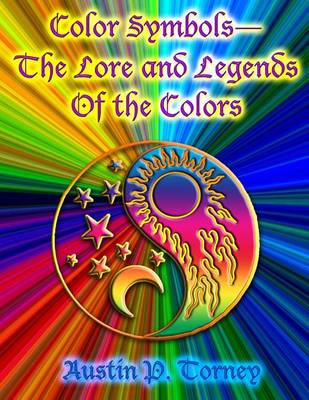 Book cover for Color Symbols?The Lore and Legends of the Colors