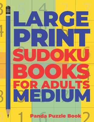 Book cover for Large Print Sudoku Books For Adults Medium