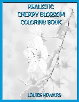 Book cover for Realistic Cherry Blossom Coloring Book
