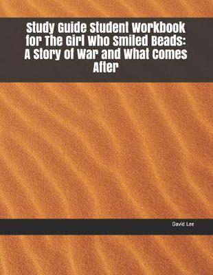 Book cover for Study Guide Student Workbook for the Girl Who Smiled Beads