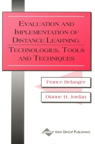 Cover of Evaluation and Implementation of Distance Learning-Technologies Tools and Techniques