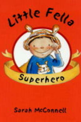 Cover of Little Fella Superhero