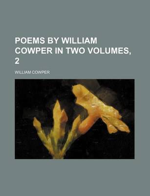 Book cover for Poems by William Cowper in Two Volumes, 2