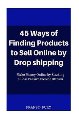 Book cover for 45 Ways of Finding Products to Sell Online by Drop Shipping