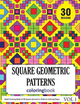 Book cover for Square Geometric Patterns Coloring Book