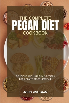 Book cover for The Complete Pegan Diet Cookbook
