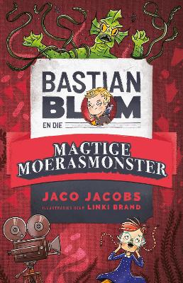 Book cover for Bastian Blom en die magtige moerasmonster