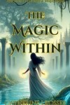 Book cover for The Magic Within