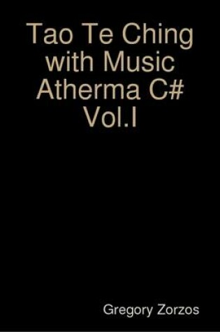 Cover of Tao Te Ching with Music Atherma C# Vol.I