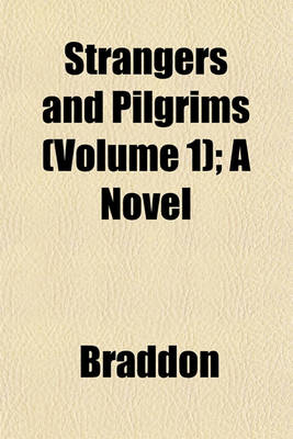 Book cover for Strangers and Pilgrims (Volume 1); A Novel