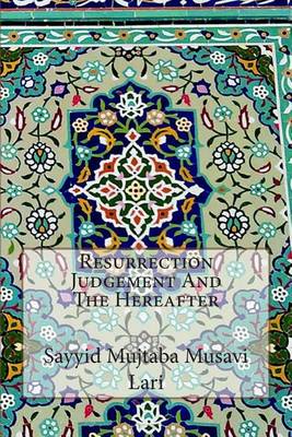 Book cover for Resurrection Judgement And The Hereafter