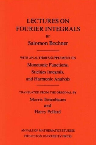 Cover of Lectures on Fourier Integrals. (AM-42), Volume 42