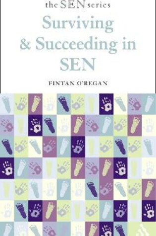 Cover of Surviving and Succeeding in SEN