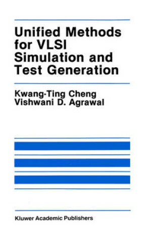 Cover of Unified Methods for VLSI Simulation and Test Generation