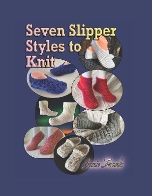 Book cover for Seven Slipper Styles to Knit