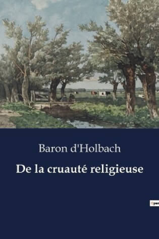 Cover of De la cruauté religieuse