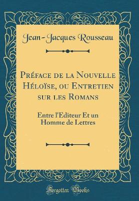 Book cover for Préface de la Nouvelle Héloïse, Ou Entretien Sur Les Romans