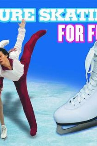 Cover of Figure Skating for Fun!